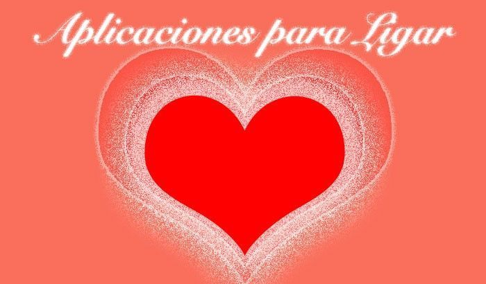 Aplicaciones para Ligar
